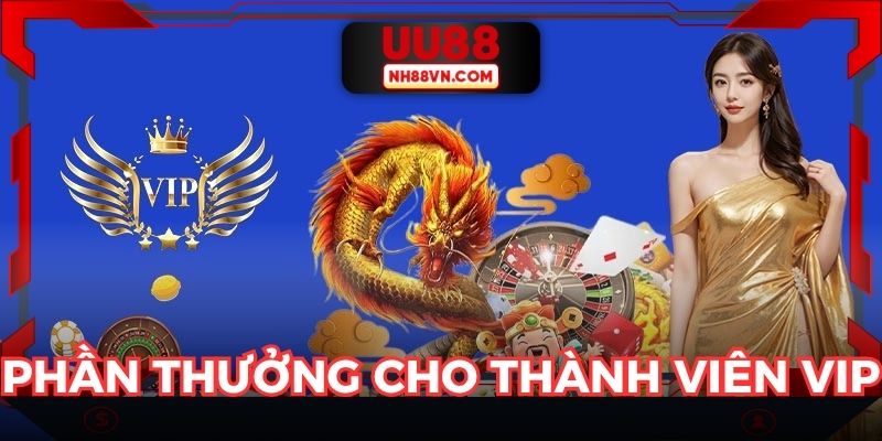 Phần thưởng cho thành viên cấp bậc VIP