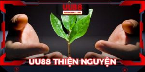 UU88 Thiện Nguyện - Hành Trình Lan Tỏa Đến Cộng Đồng