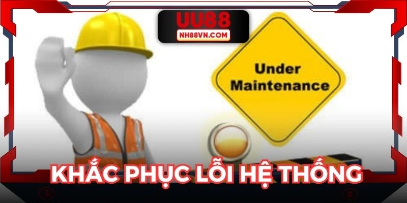 uu88 thông báo bảo trì hệ thống, các cập nhật và dịch vụ tạm ngừng